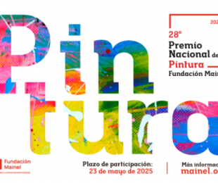 28º Premio Nacional de Pintura Mainel para artistas jóvenes